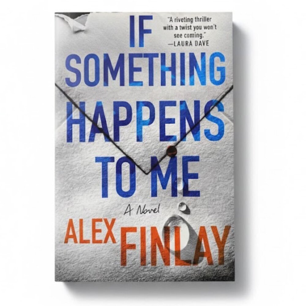 Minotaur Books If Something Happens to Me Alex Finlay Paperback Novel